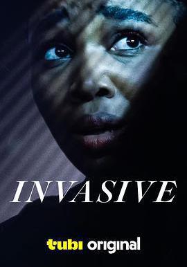 入侵 Invasive線上看