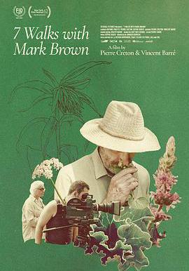 與馬克·布朗的七次散步 7 promenades avec Mark Brown線上看