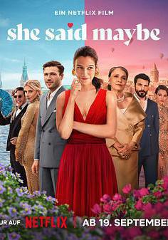 未定嫁期 She Said Maybe線上看