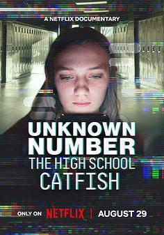 陌生號碼：高中簡訊詐騙疑雲 Unknown Number: The High School Catfish線上看