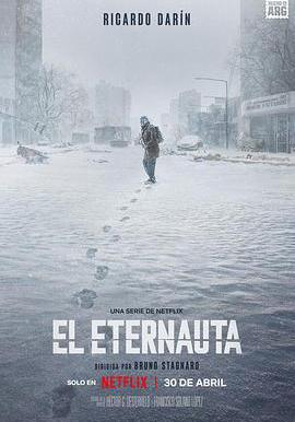 永航員 第一季 El Eternauta Season 1線上看