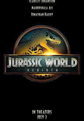 侏羅紀世界：重生 Jurassic World: Rebirth線上看