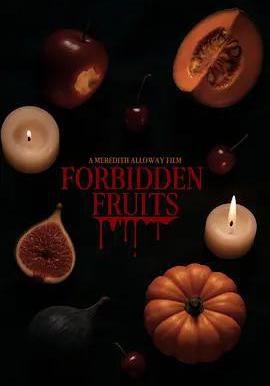 禁果 Forbidden Fruits線上看