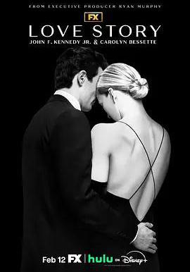 愛情故事:小約翰·甘迺迪與卡羅琳·貝塞特 Love Story: John F. Kennedy Jr. & Carolyn Bessette線上看