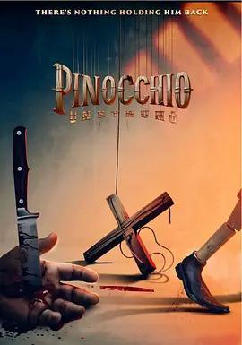 匹諾曹：弦斷 Pinocchio Unstrung線上看