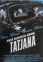 坐穩車，泰欣娜 Pidä huivista kiinni, Tatjana線上看