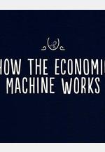 經濟機器是如何運行的 How The Economic Machine Works?線上看