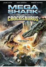 巨鯊大戰食人鱷 Mega Shark vs Crocosaurus線上看