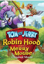 貓和老鼠：羅賓漢和他的機靈鼠 Tom and Jerry: Robin Hood and His Merry Mouse線上看