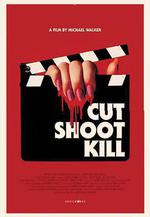 拍完就殺人 Cut Shoot Kill線上看