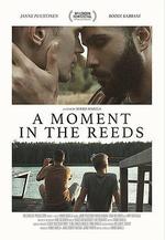 蘆葦盪的時光 A Moment in the Reeds線上看