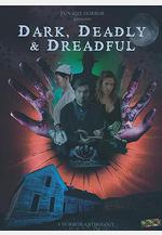 黑暗 死亡 可怕 Dark, Deadly & Dreadful線上看