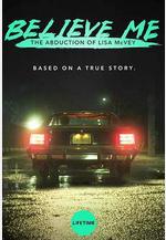 相信我：被誘拐的麗莎·麥克維 Believe Me: The Abduction of Lisa McVey線上看