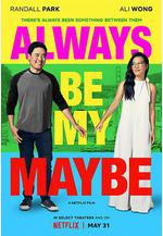兩大無猜 Always Be My Maybe線上看