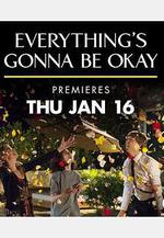 一切安好 第一季 Everything's Gonna Be Okay Season 1線上看
