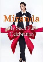 米蘭達：我的歡樂慶典 Miranda: My Such Fun Celebration線上看