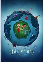 我們在這裡：生活在地球上的注意事項 Here We Are: Notes for Living on Planet Earth線上看