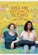 在爆炸前吻我 Kiss Me Before It Blows Up線上看