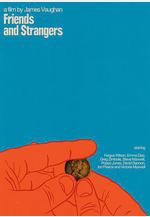 朋友和陌生人 Friends and Strangers線上看