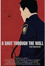 穿牆之彈 A Shot Through The Wall線上看