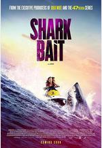 鯊顫 Shark Bait線上看