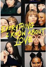 關於愛我所知道的一切 Everything I Know About Love線上看