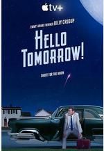 明天你好！ Hello Tomorrow!線上看