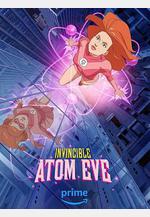 無敵少俠：原子女俠伊芙 Invincible: Atom Eve線上看