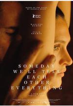 有一天我們會告訴彼此一切 Irgendwann werden wir uns alles erzählen線上看