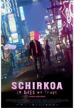 廢托邦 Schirkoa: In Lies We Trust線上看