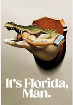 這裡可是佛羅里達 第一季 It's Florida, Man Season 1線上看