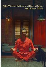 亨利·休格和其他三人的神奇故事 The Wonderful Story of Henry Sugar and Three More線上看