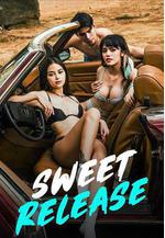 甜蜜釋放 Sweet Release線上看