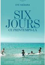 春中六日 Six jours, ce printemps-là線上看