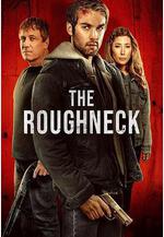 逆襲 THE ROUGHNECK線上看