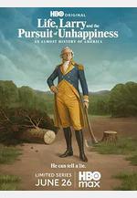 生活、拉里與不快樂的追求：一部美國史 Life, Larry and the Pursuit of Unhappiness: an Almost History of America線上看