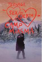 瘴氣營地的青春性事與死亡 Teenage Sex and Death at Camp Miasma線上看